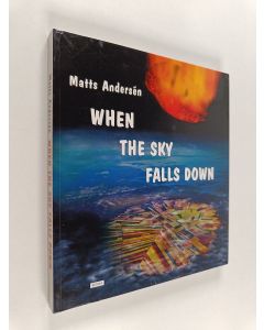 Kirjailijan Matts Andersen käytetty kirja When the Sky Falls Down