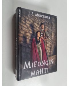 Kirjailijan J. S. Meresmaa käytetty kirja Mifongin mahti