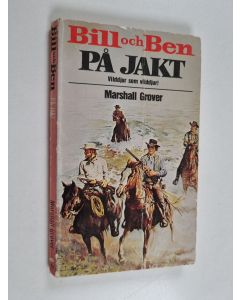 Kirjailijan Marshall Grover käytetty kirja Bill och Ben på jakt
