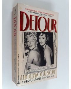 Kirjailijan Cheryl Crane käytetty kirja Detour : a Hollywood story