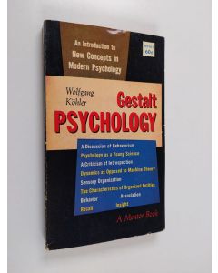 Kirjailijan Wolfgang Köhler käytetty kirja Gestalt psychology : an introduction to new concepts in modern psychology