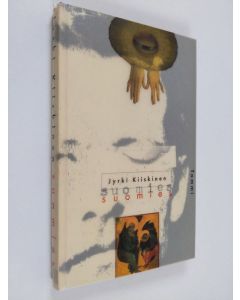 Kirjailijan Jyrki Kiiskinen käytetty kirja Suomies