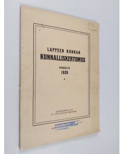 käytetty kirja lappeen kunnan kunnalliskertomus vuodelta 1928