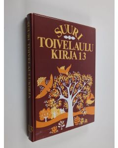 käytetty kirja Suuri toivelaulukirja 13