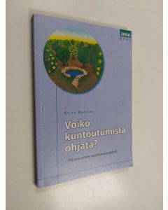 Kirjailijan Reija Narumo käytetty kirja Voiko kuntoutumista ohjata? - ohjaava työote mielenterveystyössä