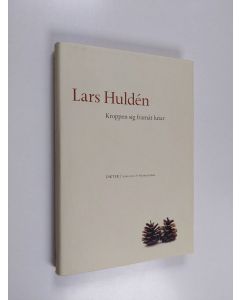 Kirjailijan Lars Hulden käytetty kirja Kroppen sig framåt lutar