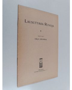 Kirjailijan Hilja Liinamaa käytetty teos Lausuttavia runoja 5