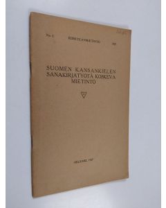 käytetty teos Suomen kansankielen sanakirjatyötä koskeva mietintö