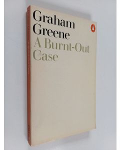 Kirjailijan Graham Greene käytetty kirja A Burnt-out Case