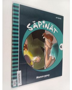 Kirjailijan Ari Sainio käytetty teos Säpinät 6 : Manun pyssy