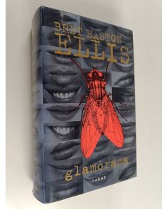 Kirjailijan Bret Easton Ellis käytetty kirja Glamorama