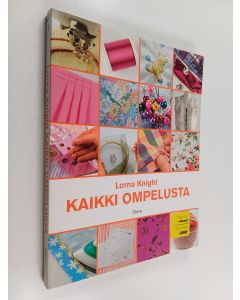 Kirjailijan Lorna Knight käytetty kirja Kaikki ompelusta