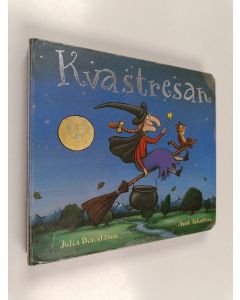 Kirjailijan Julia Donaldson käytetty kirja Kvastresan