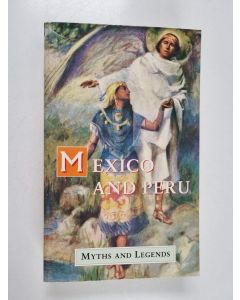 Kirjailijan Lewis Spence käytetty kirja Mexico and Peru