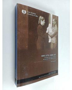 Kirjailijan Anna Hynninen käytetty kirja Minä, lotta, vaimo, äiti : kerronnan variaatio ja toimijuus aktiivikertojan muistelukerronnassa