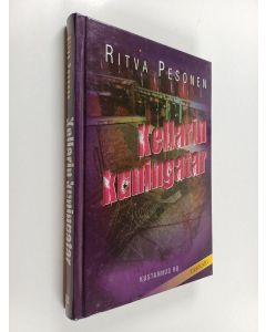 Kirjailijan Ritva Pesonen käytetty kirja Kellarin kuningatar (lukematon)