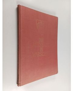 Kirjailijan Jan Zachwatowicz käytetty kirja Die Altstadt in Warschau