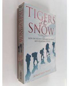 Kirjailijan Jonathan Neale käytetty kirja Tigers of the Snow