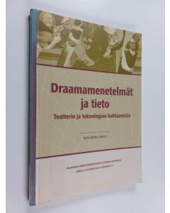 käytetty kirja Draamamenetelmät ja tieto : teatterin ja teknologian kohtaamisia