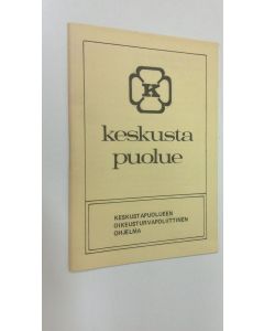 käytetty teos Keskustapuolueen oikeusturvapoliittinen ohjelma