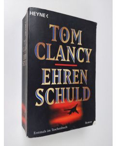 Kirjailijan Tom Clancy käytetty kirja Ehrenschuld