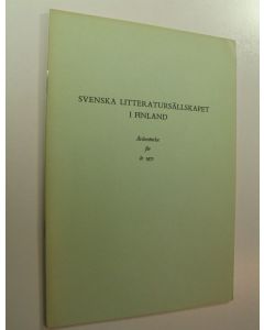 käytetty teos Svenska litteratursällskapet i Finland, Årsberättelse för år 1971