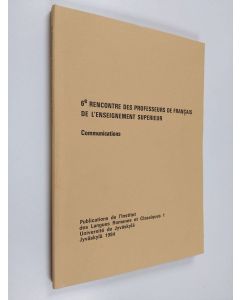 käytetty kirja 6e rencontre des professeurs de français de l'enseignement supérieur : communications