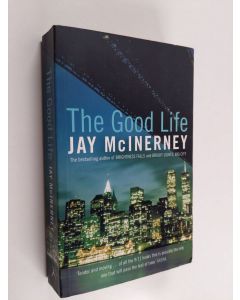 Kirjailijan Jay McInerney käytetty kirja The Good Life