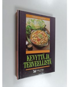 Tekijän Mia Paakkanen  käytetty kirja Kevyttä ja terveellistä