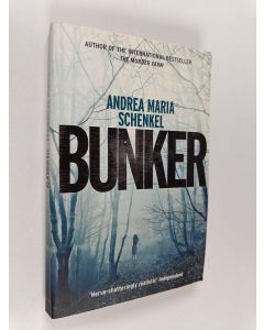 Kirjailijan Andrea Maria Schenkel käytetty kirja Bunker