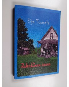 Kirjailijan Eija Tuomela käytetty kirja Rehellinen sauna