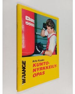 Kirjailijan Arto Koski käytetty teos Kuntonyrkkeilyopas
