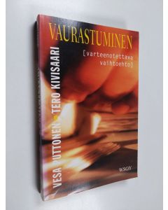 Kirjailijan Vesa Puttonen käytetty kirja Vaurastuminen : varteenotettava vaihtoehto