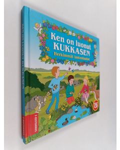 käytetty kirja Ken on luonut kukkasen herkimmät lastenlaulut