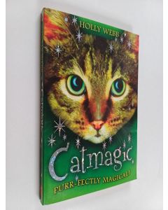Kirjailijan Holly Webb käytetty kirja Catmagic - Cat magic