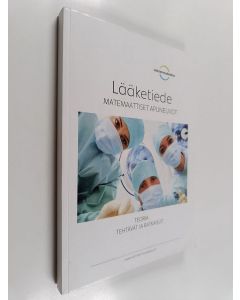 käytetty kirja Lääketiede : Matemaattiset apuneuvot : Teoria : Tehtävät ja ratkaisut