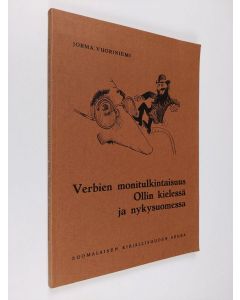 Kirjailijan Jorma Vuoriniemi käytetty kirja Verbien monitulkintaisuus Ollin kielessä ja nykysuomessa