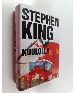 Kirjailijan Stephen King käytetty kirja Kuulolla