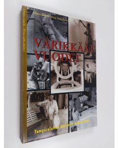 Kirjailijan Riina Jutila & Juhana Lassilaym. käytetty kirja Värikkäät vuodet - tamperelaiset maalarit muistelevat