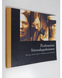 käytetty teos Tiedenaisia = Vetenskapskvinnor : 9.5.-7.10.2000 Näyttely