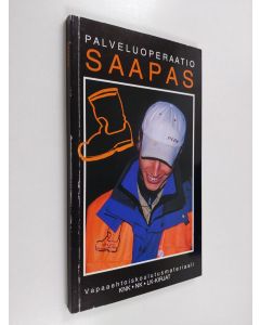 käytetty kirja Palveluoperaatio Saapas : vapaaehtoiskoulutusmateriaali