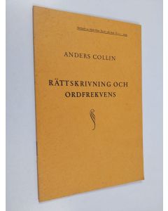 Kirjailijan Anders Collin käytetty teos Rättskrivning och ordfrekvens