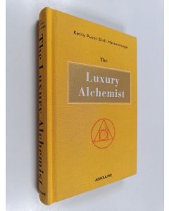 Kirjailijan Ketty Pucci-Sisti Maisonrouge käytetty kirja The Luxury Alchemist