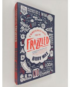 Kirjailijan Ruby Wax käytetty kirja Mindfulness Guide for the FRAZZLED