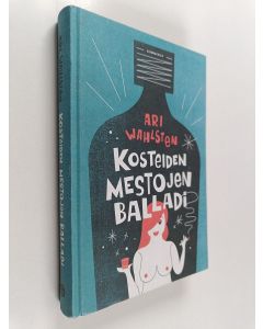 Kirjailijan Ari Wahlsten käytetty kirja Kosteiden mestojen balladi