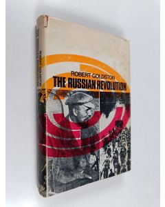 Kirjailijan Robert Goldston käytetty kirja The russian revolution