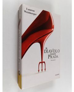 Kirjailijan Lauren Weisberger käytetty kirja Il diavolo veste Prada