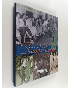 Kirjailijan Heikki Kahila käytetty kirja Kun Suomi sanoi: Saanko luvan