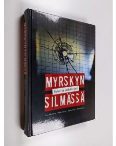 Kirjailijan Pekka Visuri & Heikki Talvitie ym. käytetty kirja Myrskyn silmässä : Suomi ja uudet kriisit