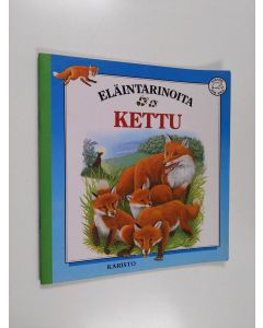 Kirjailijan Angela Royston käytetty teos Kettu